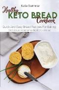 Healthy Keto Bread Cookbook