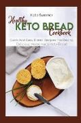 Healthy Keto Bread Cookbook