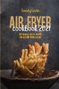 Air Fryer Cookbook 2021