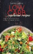 Low Carb Vegetarian Recipes