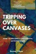 Tripping Over Canvases