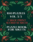 100 Puzzles Vol. 5/5 Large Print Word Search Puzzle book for adults