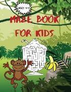 Maze Book for Kids - Ages +4 Develops Attention, Concentration, Logic and Problem Solving Skills. Solve then Color