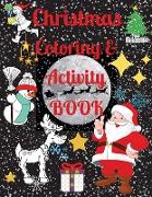 Christmas Coloring and Activity Book - Excellent Activity Books for Kids Ages 4-8. Includes Coloring, Mazes, Easy Math and More! Perfect Christmas Gift