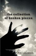 the collection of broken pieces