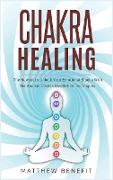 Chakra Healing: The Newest to Unlock Your Emotional Blocks With the Ancient Chakra Meditation Techniques