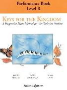 Keys for the Kingdom - Performance Book, Level B: A Progressive Piano Method for the Christian Student