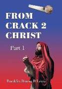 From Crack 2 Christ