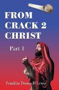 From Crack 2 Christ