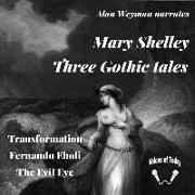 Three Gothic Tales Lib/E