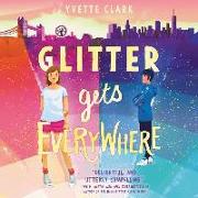 Glitter Gets Everywhere Lib/E