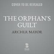 The Orphan's Guilt: A Joe Gunther Novel