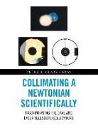 Collimating a Newtonian Scientifically