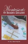 Montessori: On Religious Education