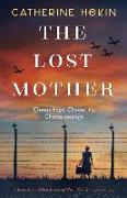 The Lost Mother: A beautiful and heartbreaking World War 2 historical novel