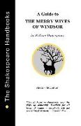 A Guide to The Merry Wives of Windsor