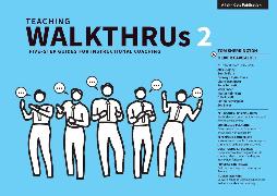 Teaching WalkThrus 2: Five-step guides to instructional coaching