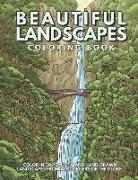 Beautiful Landscapes Coloring Book: Color In 30 Realistic And Tranquil Sceneries From Around The World