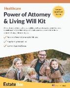 Healthcare Power of Attorney & Living Will Kit: Prepare Your Own Healthcare Power of Attorney & Living Will in Minutes