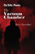 The Vacuum Chamber