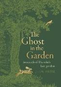 The Ghost in the Garden: In Search of Darwin's Lost Garden