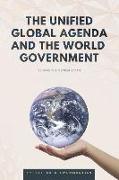 The Unified Global Agenda and the World Government