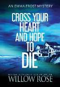 Cross Your Heart and Hope to Die