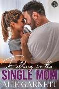 Falling for the Single Mom: The Great Lovely Falls - Book One