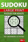 Sudoku Puzzles for Adults: 101 Beginners Activities
