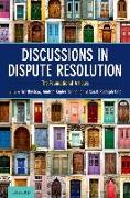 Discussions in Dispute Resolution