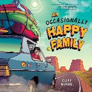 Occasionally Happy Family, An