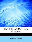 The Life of Matthew Flinders