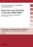 Education and the Body in Europe (1900-1950)