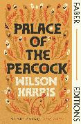 Palace of the Peacock (Faber Editions)