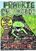 Frankie Crossroads-The Journey