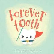 Forever Tooth