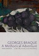 Georges Braque: A Methodical Adventure