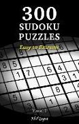 300 Sudoku Puzzles: Easy to Extreme - Volume 1