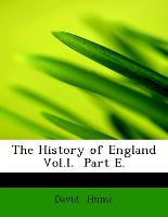 The History of England Vol.I. Part E