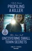 Profiling A Killer / Uncovering Small Town Secrets