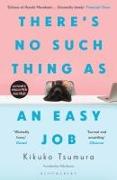 There's No Such Thing as an Easy Job