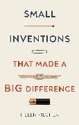 Small Inventions that Made a Big Difference