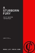 A Stubborn Fury