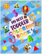 My Best Toddler Coloring Book: Funny and Cute Animals, Easy to Color for Toddlers and Kids