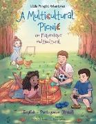 A Multicultural Picnic / Um Piquenique Multicultural - Bilingual English and Portuguese (Brazil) Edition