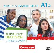 Pluspunkt Deutsch - Leben in Deutschland, Allgemeine Ausgabe, A1: Teilband 2, Audio-CD zum Arbeitsbuch