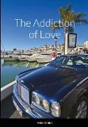 The Addiction of Love