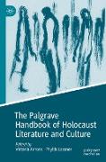 The Palgrave Handbook of Holocaust Literature and Culture