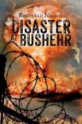 Disaster at Bushehr