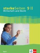 starkeSeiten Wirtschaft und Recht 9 II. Schulbuch Klasse 9. Ausgabe Bayern Realschule